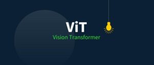 Görüntü Transformatörü (ViT) Nedir?
