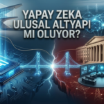 Yapay Zeka Ulusal Altyapı mı Oluyor Stratejik Güç Savaşı