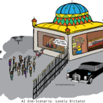 Blog 1521 AI End Scenario 6 Lonely Dictator tamingtheaibeast.png