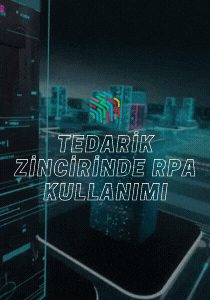 Ana sayfa 9 Tedarik Zincirinde RPA Kullanımı